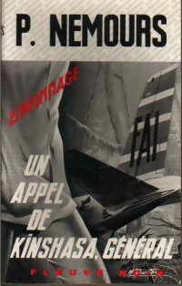Un appel de Kinshasa, général - Pierre Nemours - Livre