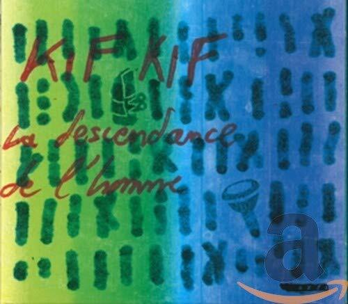 Kif Kif - La descendance de l'homme - Kif Kif - CD