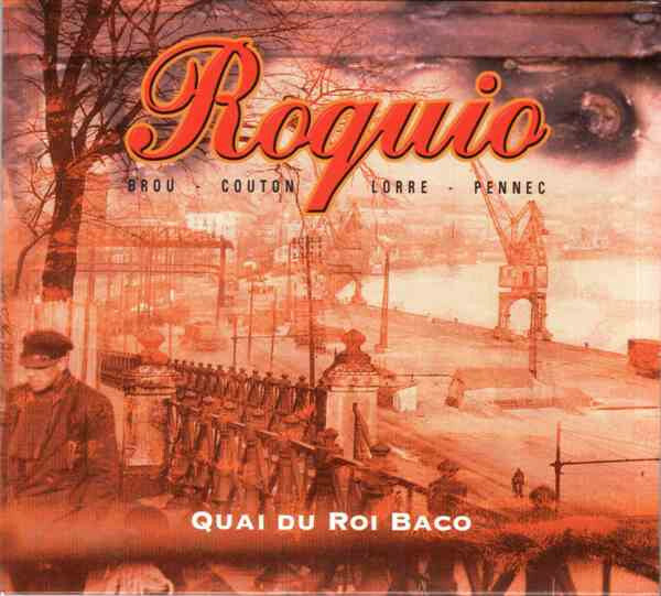 Roquio - Quai Du Roi Baco - Roquio - CD