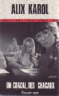 Un chacal, des chacaux - Alix Karol - Livre