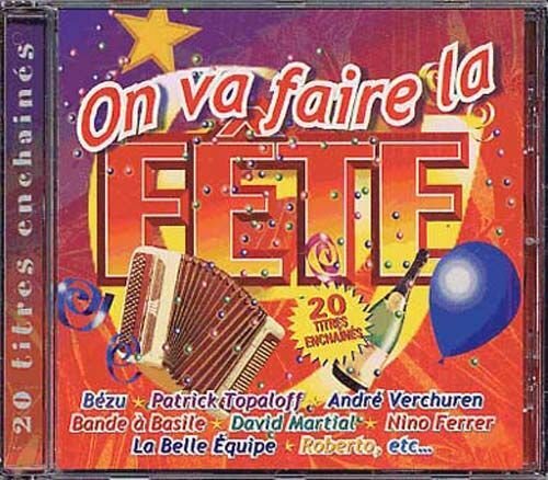 On va faire la fête - Compilation - CD