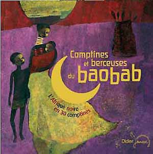 Comptines et berceuses du baobab - L'Afrique noire en 30 comptines - Collectif - CD