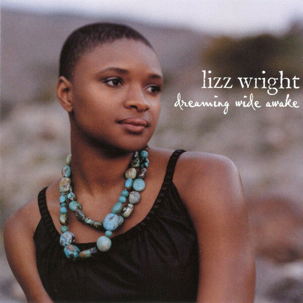 Lizz Wright - Dreaming Wide Awake - Lizz Wright - CD