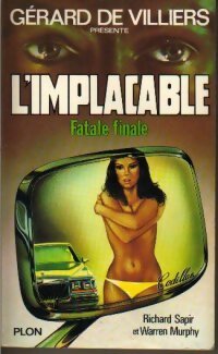 Fatale finale - Warren Murphy, Richard Sapir - Livre