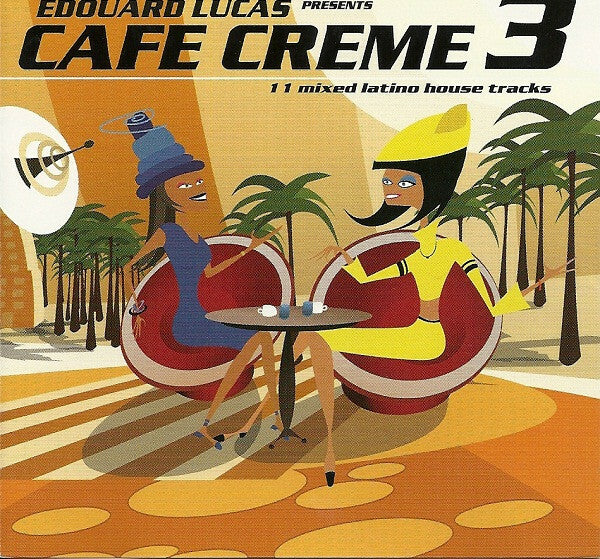 Edouard Lucas - Café creme vol.3 - Edouard Lucas - CD