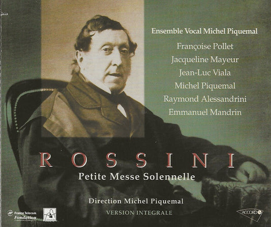 Rossini, Michel Piquemal, Jacqueline Mayeur, Jean - Luc viala, raymond alessandrini, emmanuel mandrin - Rossini : Petite messe solonnelle - rossini, Michel Piquemal, Jacqueline Mayeur, Jean-Luc Viala, Raymond Alessandrini, Emmanuel Mandrin - CD