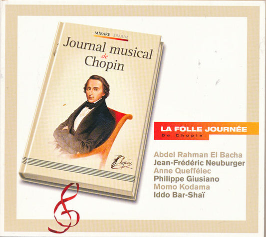 Abdel Rahman El Bacha, Jean - Frédéric neuburger, anne queffélec, philippe giusiano, momo kodama, iddo bar - Shaï - Journal musical de Chopin - Chopin, Abdel Rahman El Bacha, Jean-Frédéric Neuburger - CD