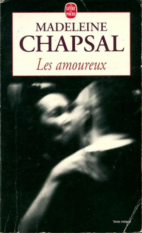 Les amoureux - Madeleine Chapsal - Livre