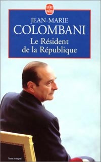 Le résident de la République - Jean-Marie Colombani - Livre