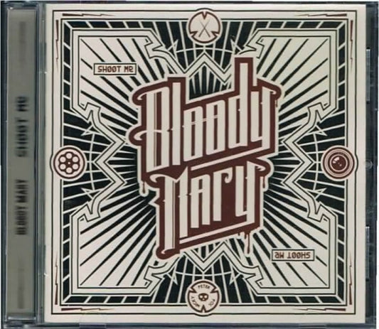 Bloody Mary - Sh00t me - Bloody Mary - CD