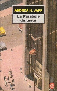 La parabole du tueur - Andréa H. Japp - Livre