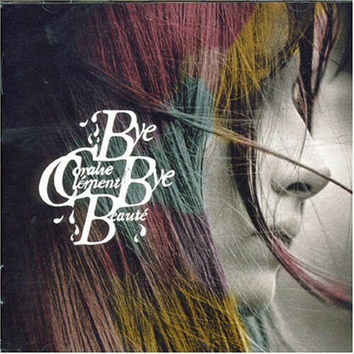Coralie Clément - Bye bye beauté - Coralie Clément - CD