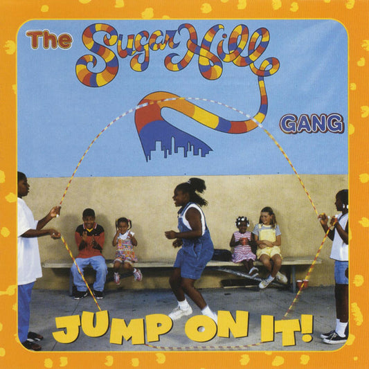 The Sugarhill Gang - Jump on it ! - The Sugarhill Gang - CD