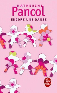 Encore une danse - Katherine Pancol - Livre