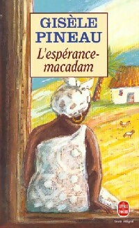 L'espérance Macadam - Gisèle Pineau - Livre