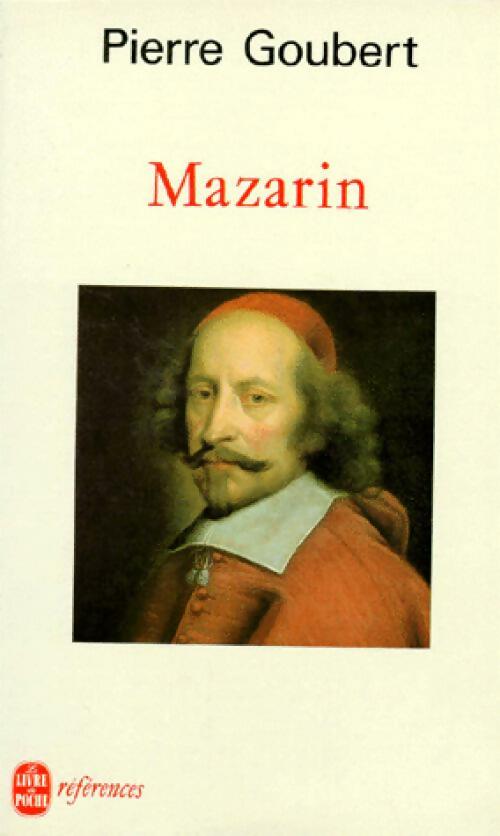 Mazarin - Pierre Goubert - Livre