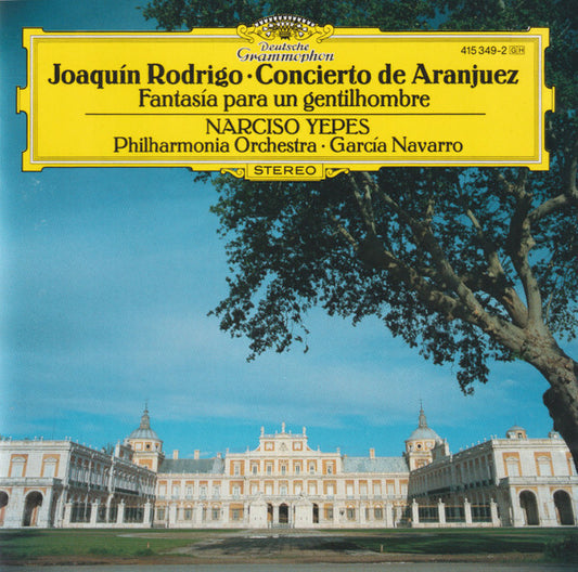 Joaquín Rodrigo , Narciso Yepes , Philharmonia Orchestra , English Chamber Orchestra, Garcia Navarro - Concierto de aranjuez , fantasía para un gentilhombre - Narciso Yepes, Philharmonia Orchestra, English Chamber Orchestra, Joaquín Rodrigo, Garcia Navarro - CD