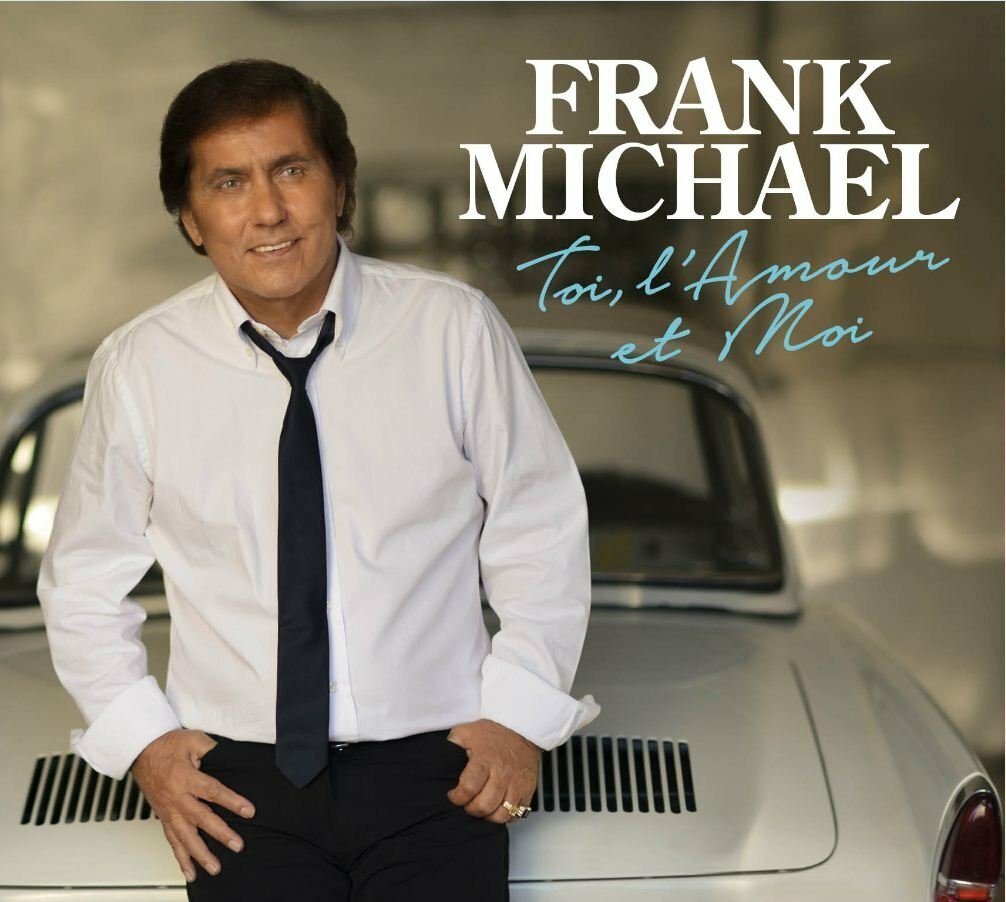 Frank Michael - Toi l'amour et moi - Frank Michael - CD