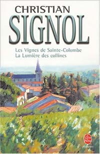 Les vignes de Sainte-Colombe - Signol Christian - Livre