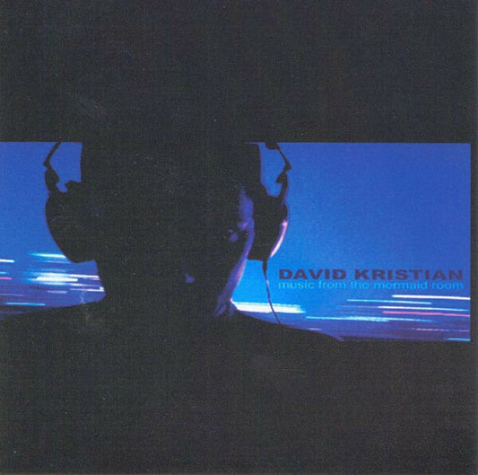 David Kristian - Music from the mermaid room - David Kristian - CD