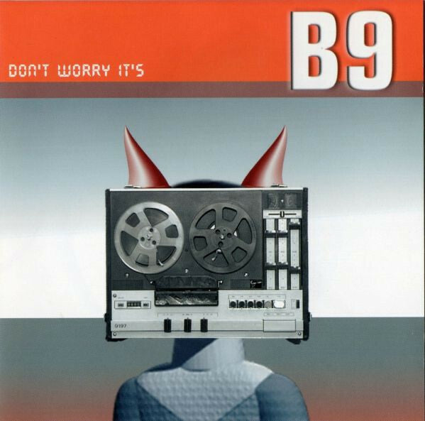 B9 - Don't worry it's b9 - B9 - CD