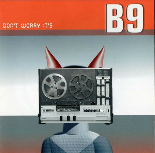 B9 - Don't worry it's b9 - B9 - CD
