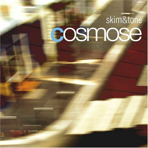 Skim & Tone - Cosmose - Skim & Tone - CD