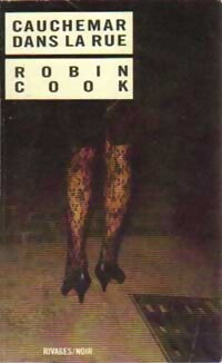 Cauchemar dans la rue - Robin Cook - Livre
