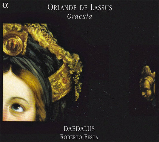 Orlande De Lassus - Daedalus, Roberto Festa - Oracula - Orlande De Lassus - CD