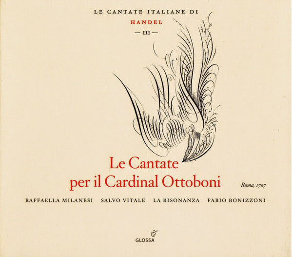 Handel - Raffaella Milanesi, Salvo Vitale, La Risonanza, Fabio Bonizzoni - Le Cantate Per Il Cardinal Ottoboni - Handel - CD