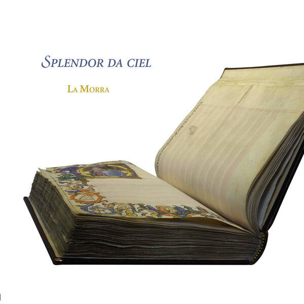 La Morra - Splendor Da Ciel - La Morra - CD
