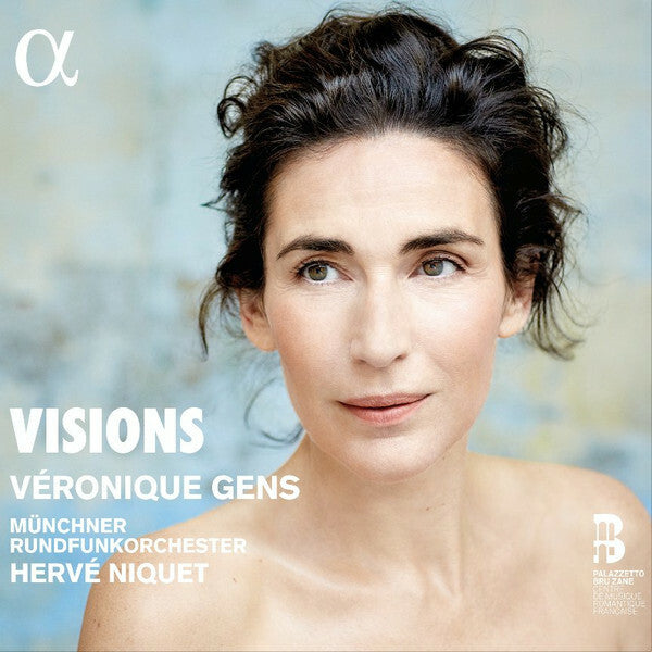 Véronique Gens, Münchner Rundfunkorchester, Hervé Niquet - Visions - Véronique Gens, Hervé Niquet, Münchner Rundfunkorchester - CD