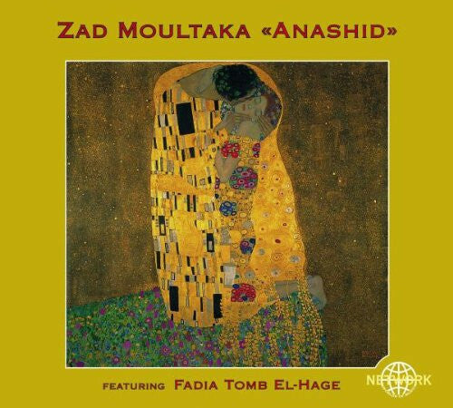 Zad Moultaka Featuring Fadia Tomb El - Hage - Anashid - Zad Moultaka Featuring Fadia Tomb El-Hage - CD