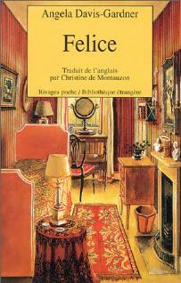 Felice - Angela Davis-Gardner - Livre