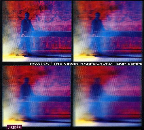 Skip Sempé - Pavana, the virgin harpsichord - Skip Sempé - CD
