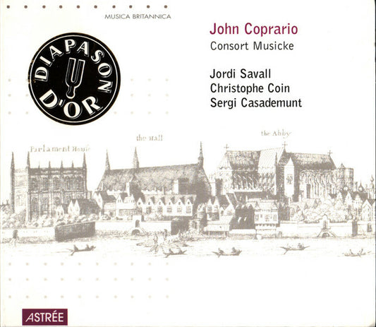 John Coprario - Jordi savall, christophe coin, sergi casademunt - Consort musicke - John Coprario - CD