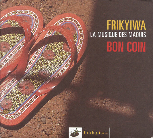 Frikyiwa - La musique des maquis - Bon coin - Collectif - CD
