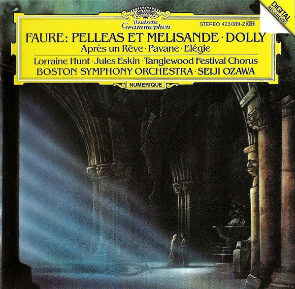 Fauré, lorraine hunt, jules eskin, tanglewood festival chorus, boston symphony orchestra / seiji ozawa - pelleas et melisande ? dolly ? après un rêve ? pavane ? elégie - Fauré, Tanglewood Festival Chorus, Boston Symphony Orchestra, Seiji Ozawa, Lorraine Hunt, Jules Eskin - CD