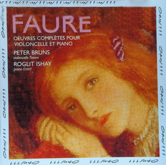 Gabriel Fauré - Faure Oeuvres Complètes Pour Violoncello Et Piano - Gabriel Fauré - CD