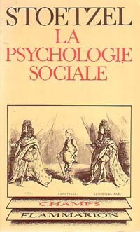 La psychologie sociale - Jean Stoetzel - Livre