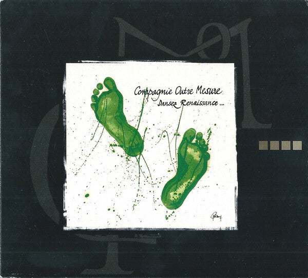 Compagnie Outre Mesure - Dansez Renaissance... - Compagnie Outre Mesure - CD