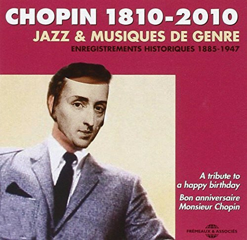 Frédéric Chopin - Chopin 1810-2010 : Jazz & Musiques de genre - Frédéric Chopin - CD