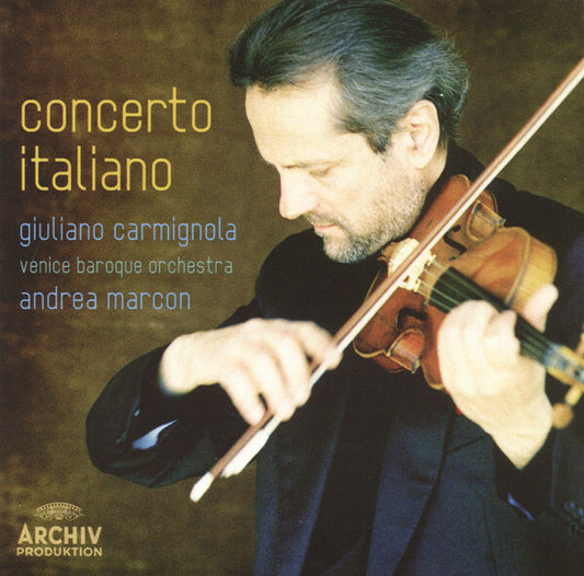 Giuliano Carmignola, Venice Baroque Orchestra, Andrea Marcon - Concerto Italiano - Andrea Marcon, Giuliano Carmignola, Venice Baroque Orchestra - CD