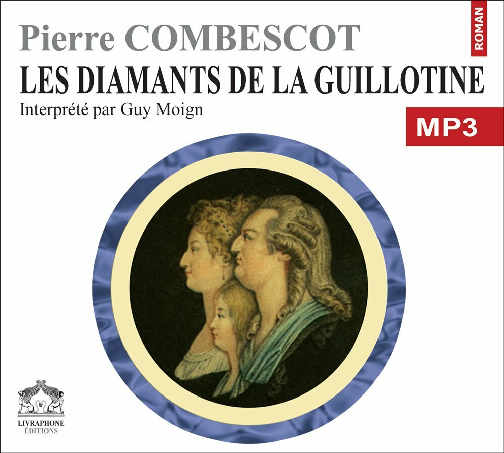 Les diamants de la guillotine/1 CDMP3/Texte intégral -  - CD