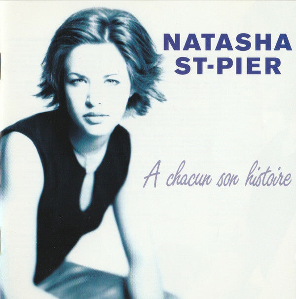 Natasha St-Pier - À Chacun Son Histoire - Natasha St-Pier - CD
