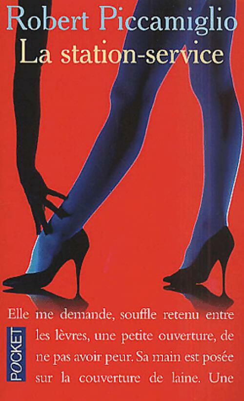 La station-service - Robert Piccamiglio - Livre