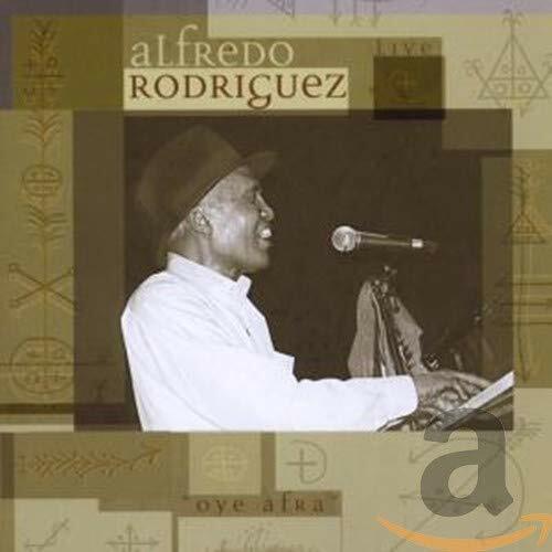 Alfredo Rodriguez - Oye afra - Alfredo Rodriguez - CD