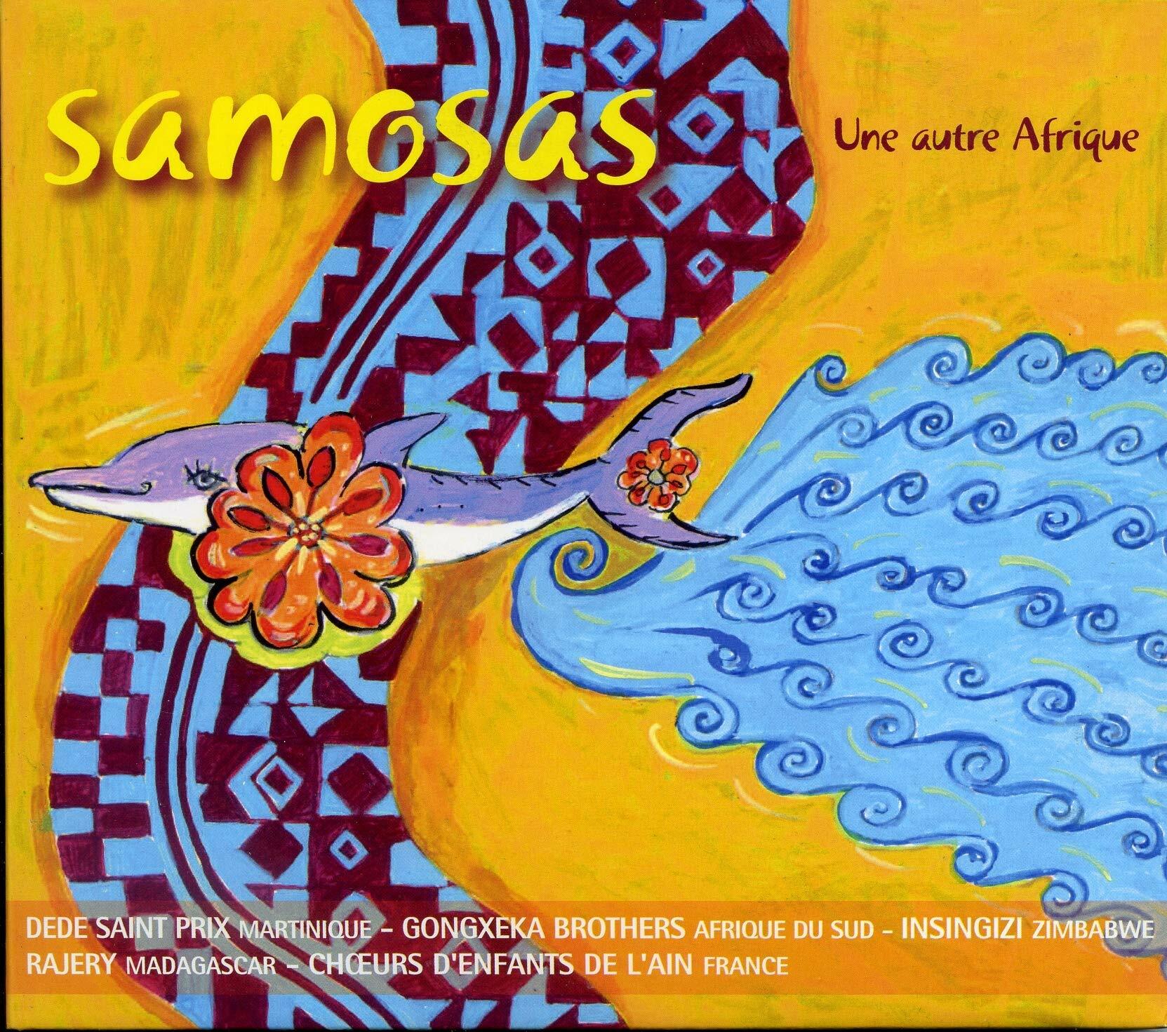 Samosas - Une autre Afrique - Rajety, Insingizi, Gongxeka Brothers, Dédé Saint-Prix - CD