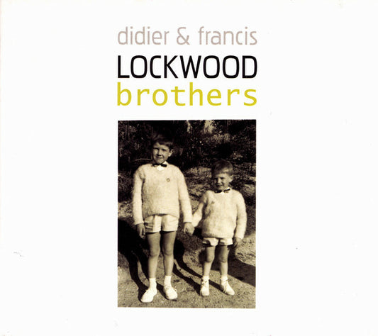 Didier & Francis Lockwood - Brothers - Francis Lockwood, Didier Lockwood - CD