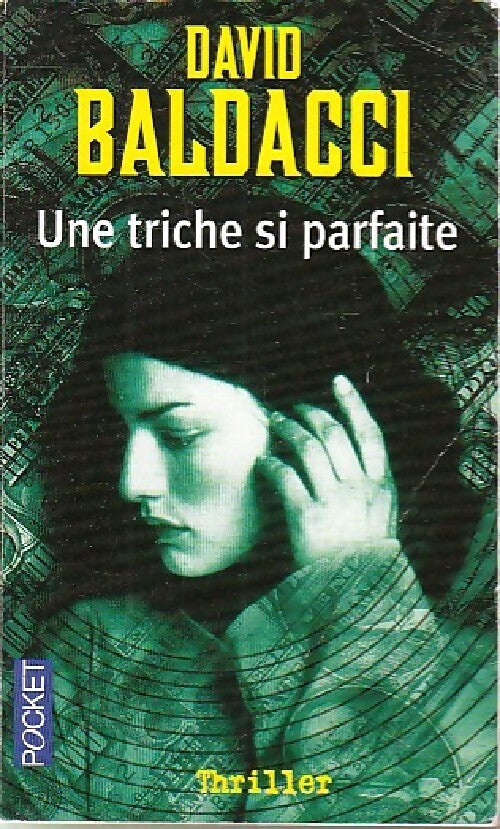 Une triche si parfaite - David G. Baldacci - Livre